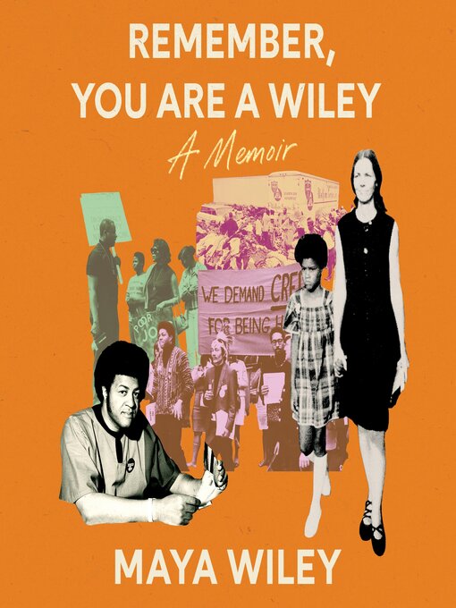 Title details for Remember, You Are a Wiley by Maya Wiley - Available